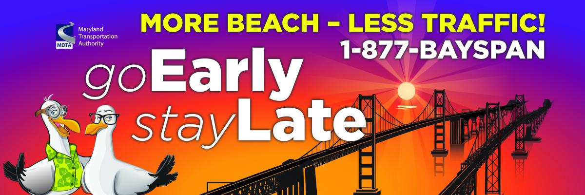 Go early stay late.  More beach less traffic.  1-877-BAYSPAN
