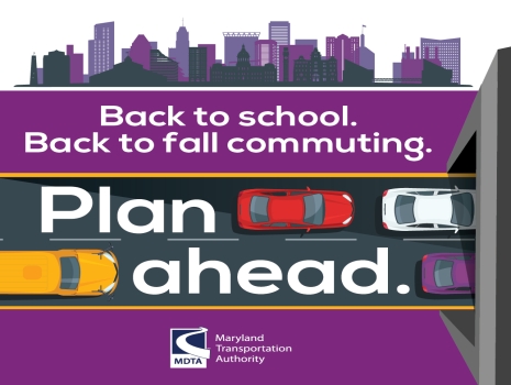 Baltimore Harbor Crossings - Back to School. Back to Fall Commuting. Plan Ahead.