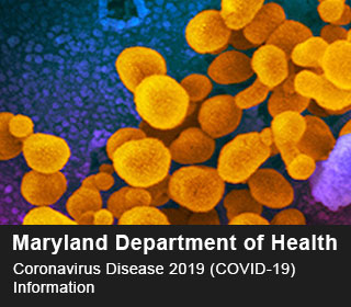 Maryland Department of Health - Coronavirus Disease 2019 (COVID-19) Information